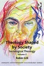 Theology Shaped by Society