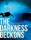 The Darkness Beckons