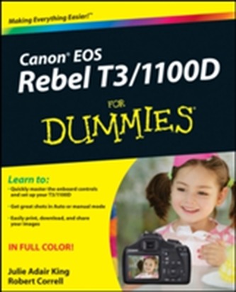 Canon Eos Rebel T3/1100D for Dummies