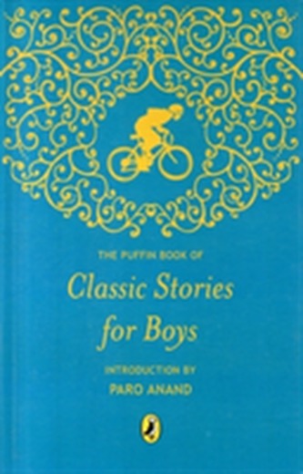 The Puffin Book of Classic Stories for Boys
