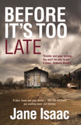 DI Will Jackman 1: Before It's Too Late: Shocking. Page-Turning. Crime Thriller with DI Will Jackman