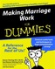 Making Marriage Work For Dummies