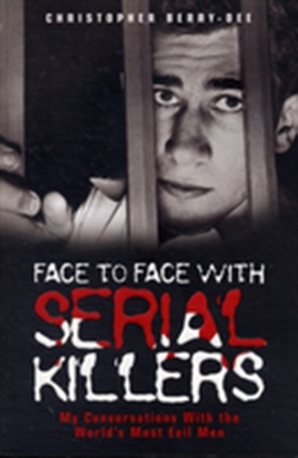 Face to Face with Serial Killers