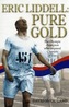 Eric Liddell: Pure Gold