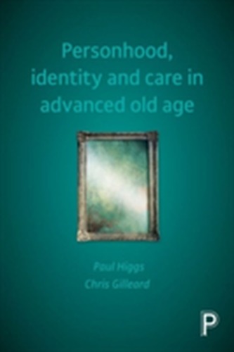Personhood, identity and care in advanced old age