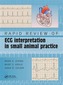 Rapid Review of ECG Interpretation in Small Animal Practice