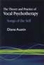 The Theory and Practice of Vocal Psychotherapy