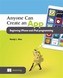 Anyone can create an app beginning iPhone and iPad programming