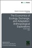 The Economics of Ecology, Exchange, and Adaptation