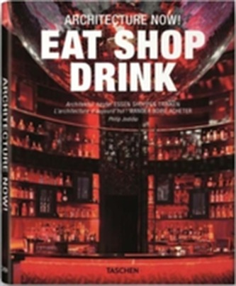 Architecture Now! Eat Shop Drink