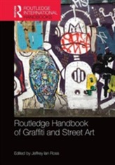 Routledge Handbook of Graffiti and Street Art