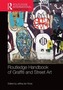 Routledge Handbook of Graffiti and Street Art