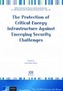 PROTECTION OF CRITICAL ENERGY INFRASTRUC