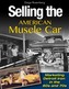 Selling the American Muscle Car