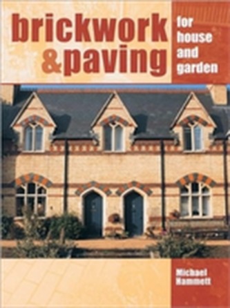Brickwork and Paving for House and Garden