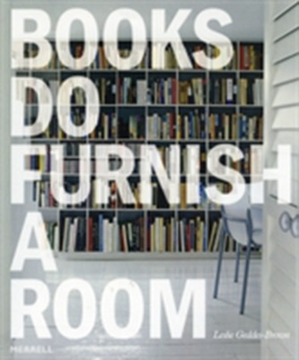 Books Do Furnish a Room