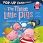 Pop-Up Fairytales: The Three Little Pigs