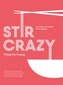 Stir Crazy