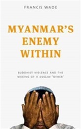 Myanmar's Enemy Within