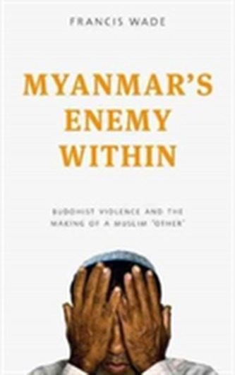Myanmar's Enemy Within