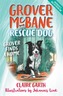Grover McBane Rescue Dog: Grover Finds a Home (Book 1)