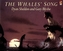 The Whales' Song