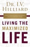 Living the Maximized Life