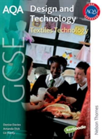 AQA GCSE Design and Technology: Textiles Technology