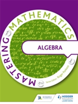 Mastering Mathematics - Algebra