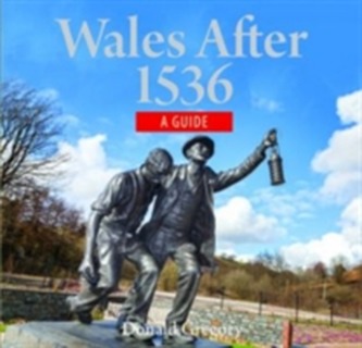 Compact Wales: Wales After 1536 - Towards Modern Wales, Revivals, The Industrial Revolution and Social Unrest