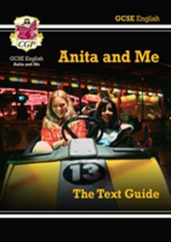 Grade 9-1 GCSE English Text Guide - Anita and Me
