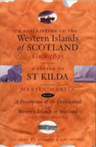 A Description of the Western Islands of Scotland, Circa 1695