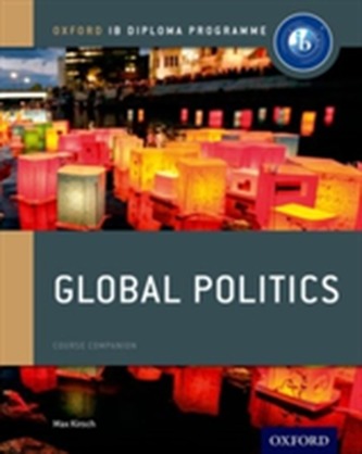 Oxford IB Diploma Programme: Global Politics Course Companion