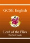 Grade 9-1 GCSE English Text Guide - Lord of the Flies