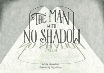 The Man with no Shadow