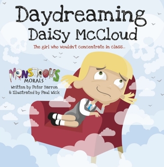 Day Dreaming Daisy McCloud: The Girl Who Wouldn't Concentrate in