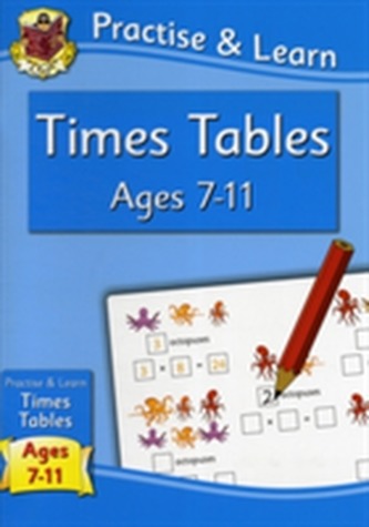 New Curriculum Practise & Learn: Times Tables for Ages 7-11