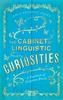 The Cabinet of Linguistic Curiosities