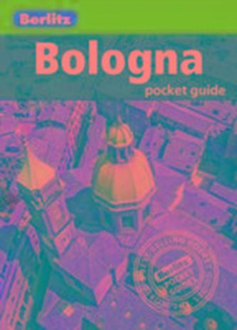 Berlitz: Bologna Pocket Guide - Bologna Travel Guide
