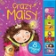 Crazy Maisy