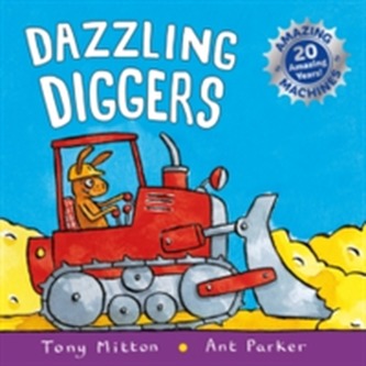 Amazing Machines: Dazzling Diggers