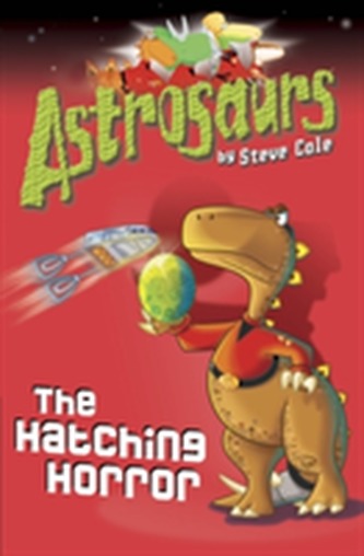 Astrosaurs 2: The Hatching Horror