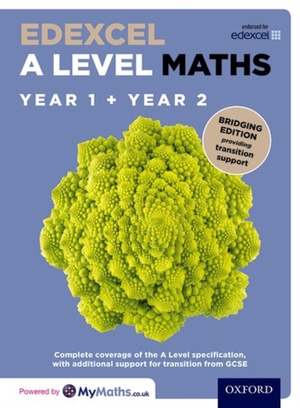 Edexcel A Level Maths: A Level: Edexcel A Level Maths Year 1 and 2 Combined Student Book: Bridging Edition