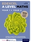Edexcel A Level Maths: A Level: Edexcel A Level Maths Year 1 and 2 Combined Student Book: Bridging Edition