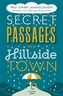 Secret Passages in a Hillside Town