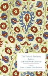 The Turkish Embassy Letters (1763)