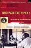 Who Paid the Piper?