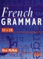 French Grammar 11-14 Pupil Book