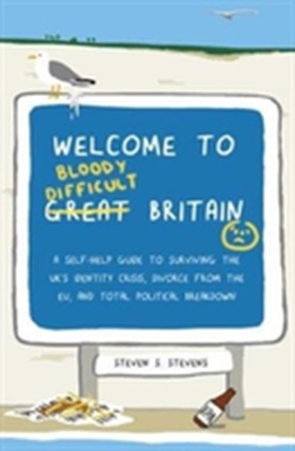 Welcome to Bloody Difficult Britain