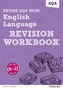 Revise AQA GCSE English Language Revision Workbook